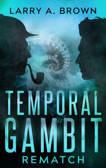 Temporal Gambit: Rematch