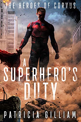 A Superhero’s Duty