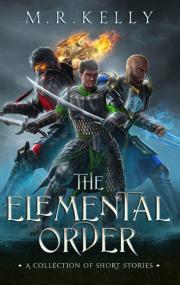 The Elemental Order: Epic Fantasy Adventures and Short Stories