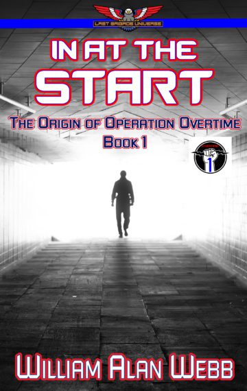 In At The Start, The Origin of Operation Overtime, Book 1