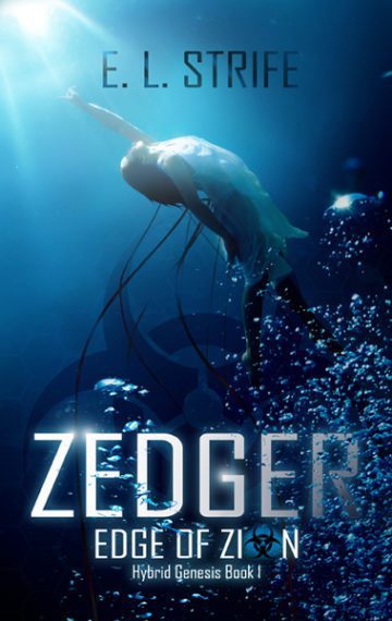 Zedger: Edge of Zion (Hybrid Genesis, #1)
