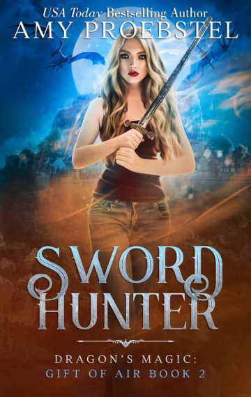 Sword Hunter: Dragon’s Magic: Gift of Air Book 2