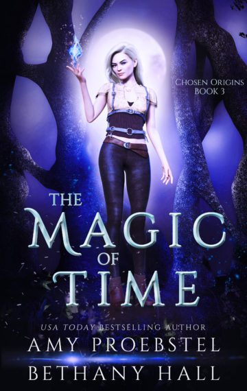 The Magic of Time: A Fantasy & Magic Adventure (Chosen Origins, Book 3)