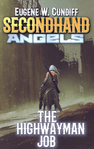 Secondhand Angels: The Highwayman Job