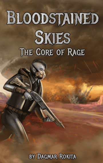 Bloodstained Skies: The Core Of Rage