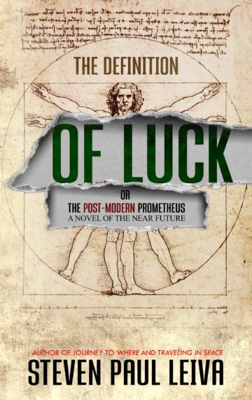 The Definition of Luck or The Post-Modern Prometheus