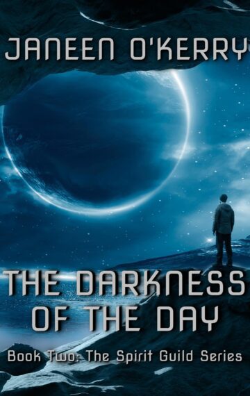 The Darkness of the Day: Book Two in the Spirit Guild Series
