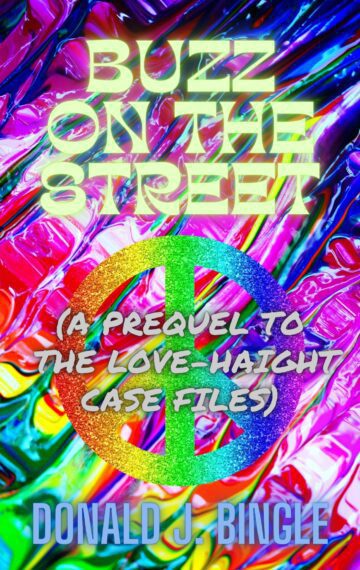 Buzz on the Street (A Prequel to The Love-Haight Case Files)