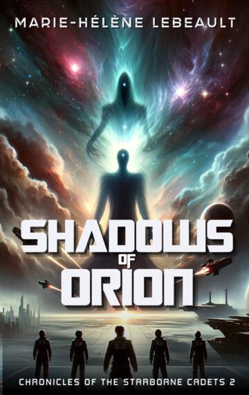 Shadows of Orion (Chronicles of the Starbonre Cadets, Book 2)