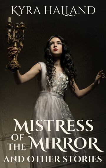 Mistress of the Mirror and Other Stories
