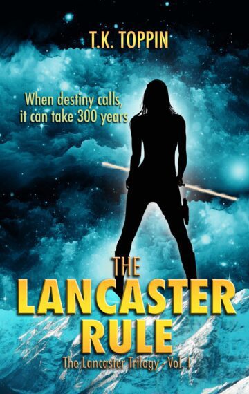 The Lancaster Rule – The Lancaster Trilogy Vol. 1