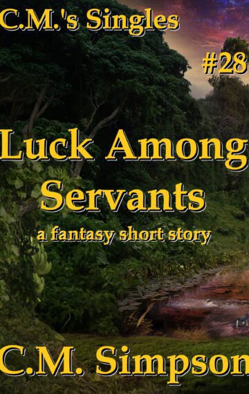 Luck Among Servants