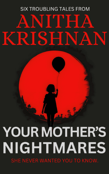 Your Mother’s Nightmares: Six Troubling Tales