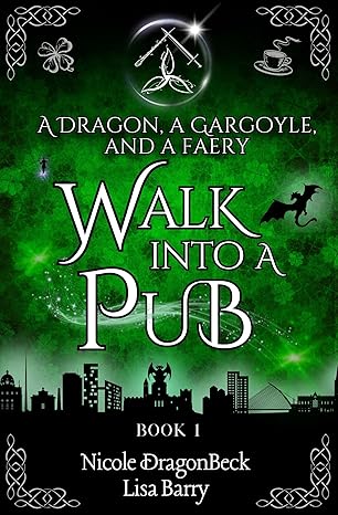 A Dragon, a Gargoyle, and a Faery Walk Into a Pub