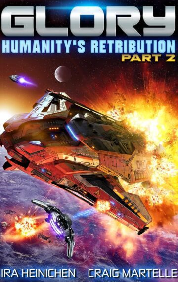 Glory – Humanity’s Retribution Part 2