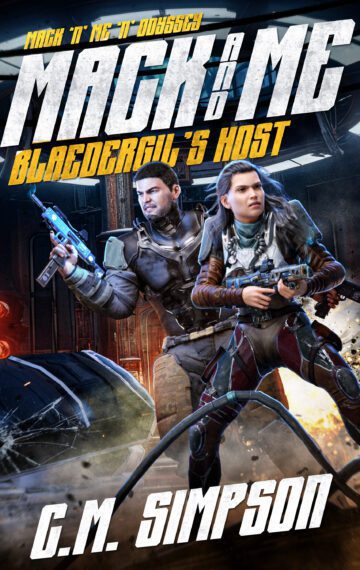Mack and Me: Blaedergil’s Host (3rd Edition)