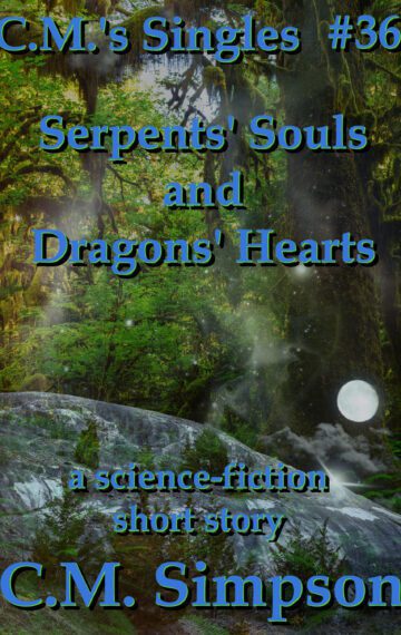 Serpents’ Souls and Dragons’ Hearts