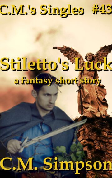 Stiletto’s Luck