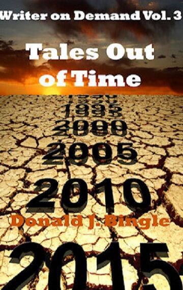 Tales Out of Time (Writer on Demand Vol. 3)